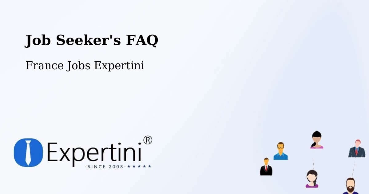 Job Seeker FAQ – Laon - France Jobs Expertini